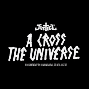 Le dernier disque que t'as écouté ? - Page 5 Justice-a-cross-the-universe-blog